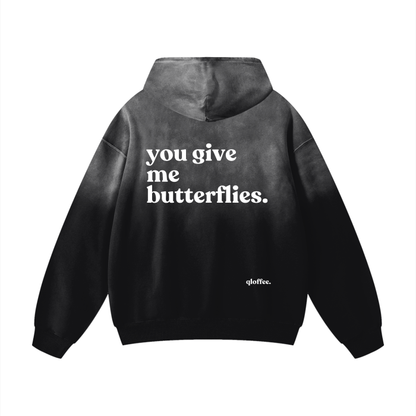 you give me butterflies hoodie.